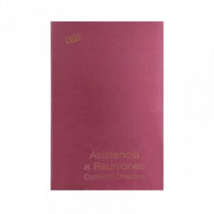LIBRO DE ASISTENCIA A REUNIONES DE COMISION DIRECTIVA RAB T. FLEX.  (2327)