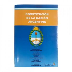 CONSTITUCION DE LA NACION ARGENTINA ED. BETINA